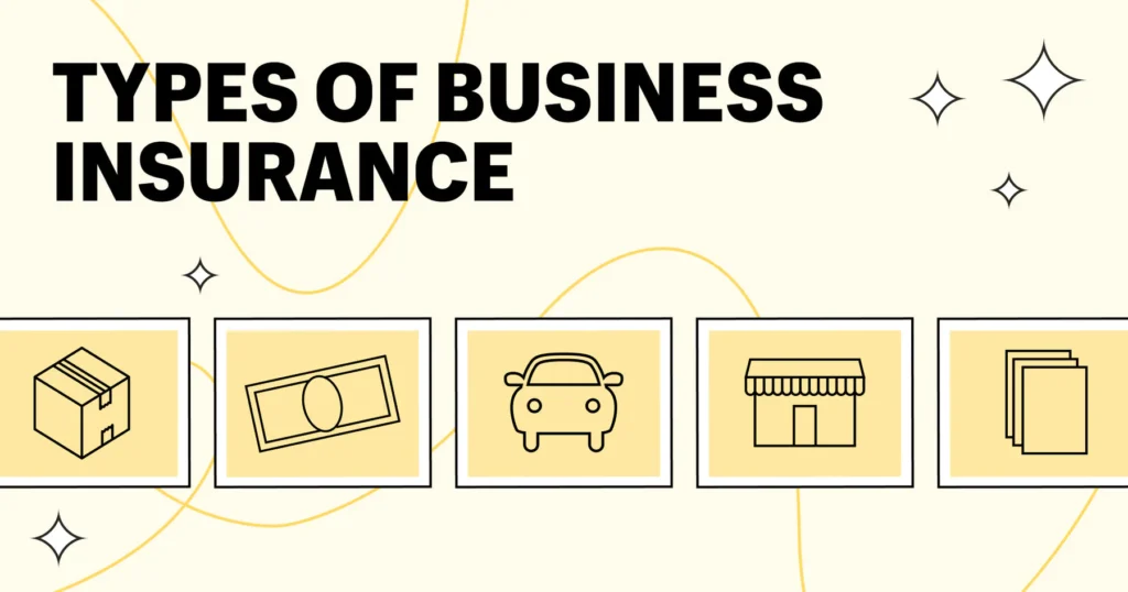 Top 5 Types of Business Insurance Every Small Business Should Consider